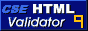 This web page was verified by CSE HTML Validator Pro 9.0!
